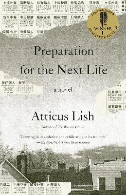 Preparation for the Next Life: A Novel - Atticus Lish - cover