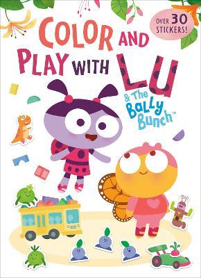 Color and Play with Lu & the Bally Bunch - Golden Books - cover