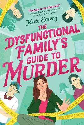 The Dysfunctional Family's Guide to Murder - Kate Emery - cover
