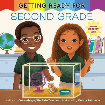 Getting Ready for Second Grade: A First Day of School Book - Vera Ahiyya,Debby Rahmalia - cover