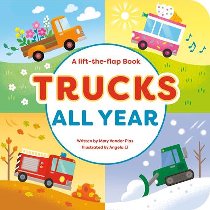 Trucks All Year - Mary Vander Plas,Angela Li - ebook