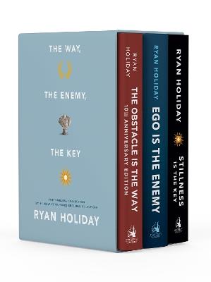 The Way, the Enemy, and the Key: A Boxed Set of The Obstacle is the Way, Ego is the Enemy & Stillness is the Key - Ryan Holiday - cover