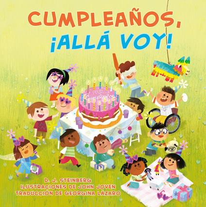 Cumpleaños, ¡allá voy! (Happy Birthday, Here I Come! Spanish Edition) - D.J. Steinberg,John Joven,Georgina Lázaro - ebook