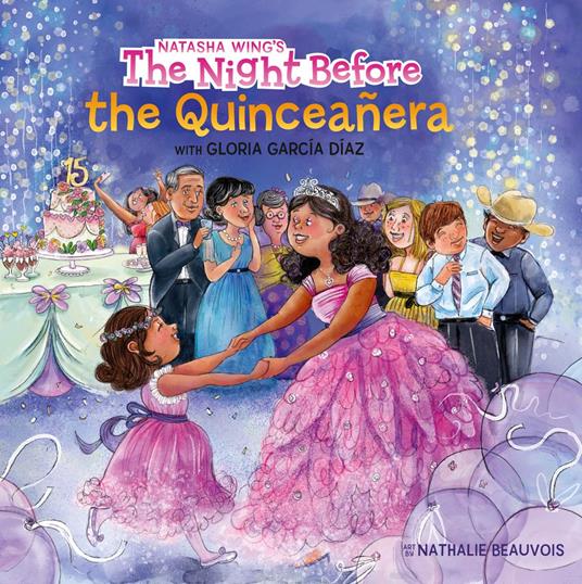 The Night Before the Quinceañera - Gloria García Díaz,Natasha Wing,Nathalie Beauvois - ebook