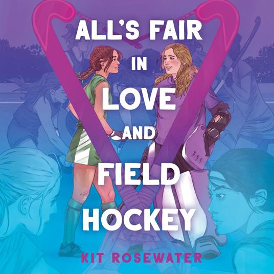 All's Fair in Love and Field Hockey