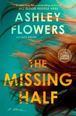 The Missing Half: A Novel