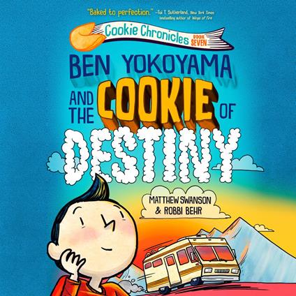 Ben Yokoyama and the Cookie of Destiny