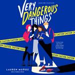 Very Dangerous Things