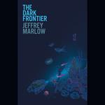 The Dark Frontier