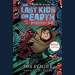 The Last Kids on Earth and the Destructor's Lair