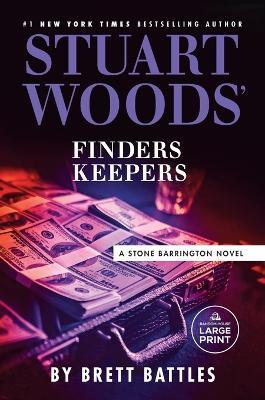 Stuart Woods' Finders Keepers - Brett Battles - cover
