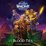 Blood Ties (World of Warcraft: Midnight)
