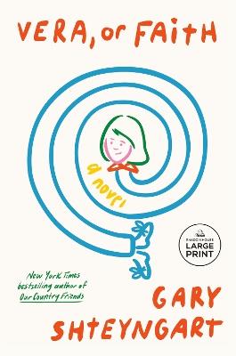 Vera, or Faith: A Novel - Gary Shteyngart - cover