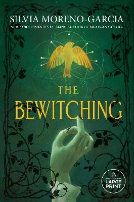 The Bewitching - Silvia Moreno-Garcia - cover