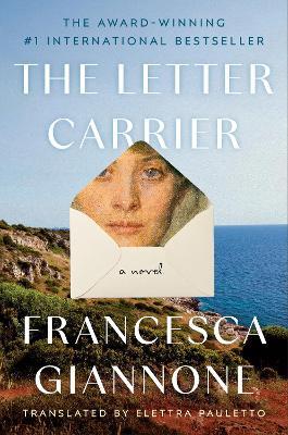 The Letter Carrier: A Novel - Francesca Giannone - cover