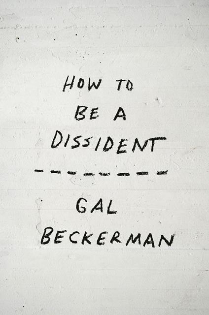 How to Be a Dissident