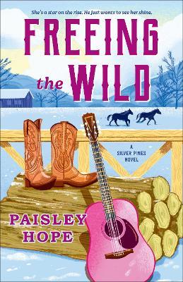 Freeing the Wild: A Silver Pines Novel - Paisley Hope - cover