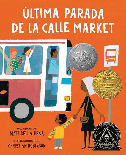 Última parada de la calle Market (Last Stop on Market Street Spanish Edition) - Matt de la Peña,Christian Robinson - ebook