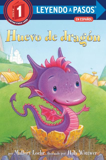 Huevo de dragón (Dragon Egg Spanish Edition) - Mallory Loehr,Hala Wittwer,Maria Correa - ebook