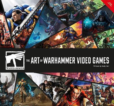 The Art of Warhammer Video Games - Andy Hall - cover