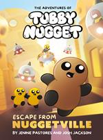 The Adventures of Tubby Nugget: Escape from Nuggetville
