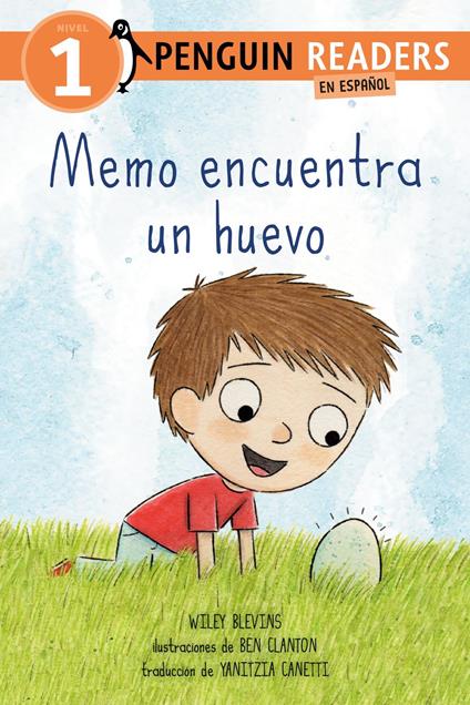 Memo encuentra un huevo (Max Finds an Egg Spanish Edition) - Wiley Blevins,Ben Clanton,Yanitzia Canetti - ebook