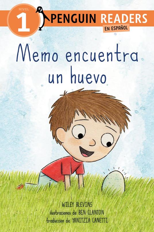 Memo encuentra un huevo (Max Finds an Egg Spanish Edition) - Wiley Blevins,Ben Clanton,Yanitzia Canetti - ebook
