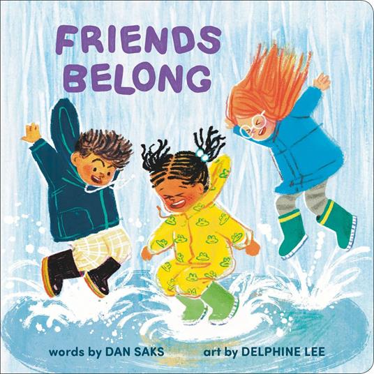 Friends Belong - Dan Saks,Delphine Lee - ebook