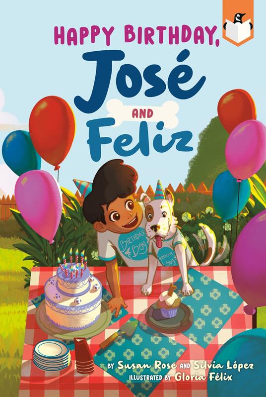 Happy Birthday, José and Feliz - Silvia López,Susan Rose,Gloria Félix - ebook