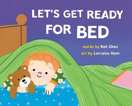 Let's Get Ready for Bed - Kat Chen,Lorraine Nam - ebook