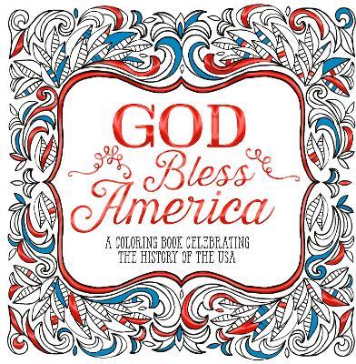 God Bless America: A Coloring Book Celebrating the History of the USA - Ink & Willow - cover
