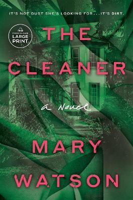 The Cleaner: A Novel - Mary Watson - cover