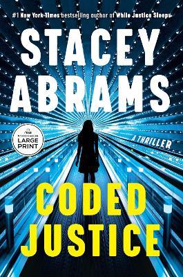 Coded Justice: A Thriller - Stacey Abrams - cover