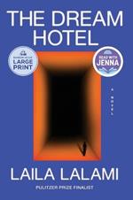 The Dream Hotel: A Read with Jenna Pick: A Novel