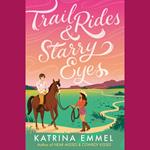 Trail Rides and Starry Eyes