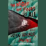 The Night That Finds Us All
