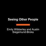 Seeing Other People