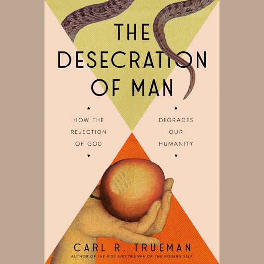 The Desecration of Man