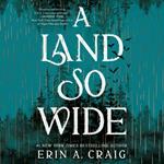 A Land So Wide