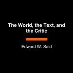 The World, the Text, and the Critic