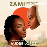 Zami: A New Spelling of My Name