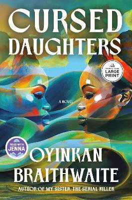 Cursed Daughters: A Novel - Oyinkan Braithwaite - cover