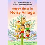 Happy Times in Noisy Village
