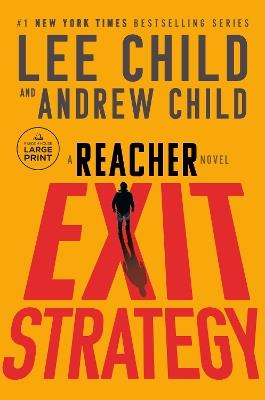 Exit Strategy: A Reacher Novel - Lee Child,Andrew Child - cover