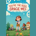 Gracie Wei #2: You're the Boss, Gracie Wei