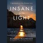 Insane for the Light