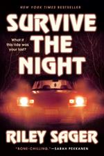 Survive the Night: A Novel