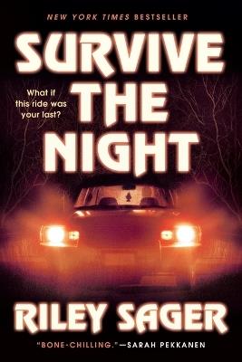 Survive the Night: A Novel - Riley Sager - cover