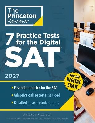 7 Practice Tests for the SAT, 2027: In-Book + Online Practice Tests for Your Top Score - Princeton Review - cover