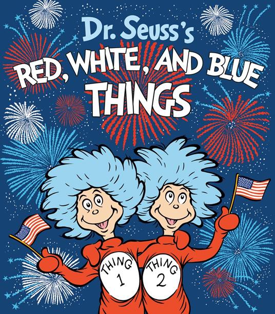 Dr. Seuss's Red, White, and Blue Things - Theodor S Geisel - ebook